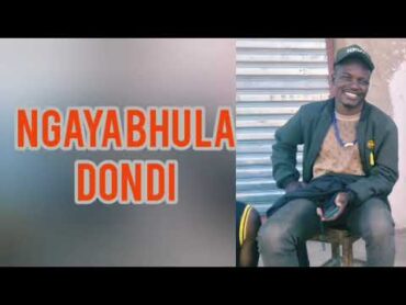 NGAYABHULA LUGODEJA = UJUMBE WA DONDI Madulu studio