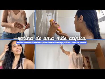 VLOG:rotina da manhã de mãe, rotina capilar, produtos de autocuidado, arrumando a casa, almoço fácil