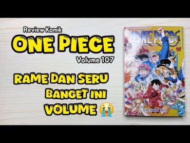 Review Komik One Piece Volume 107 Bahasa Indonesia