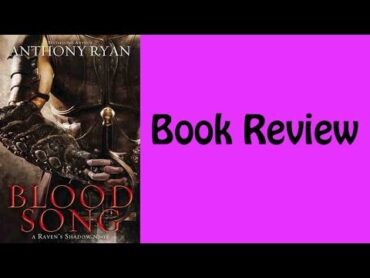 Book Review : Blood Song by Anthony Ryan