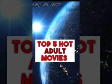 Top 5 Hot Adult Movies short