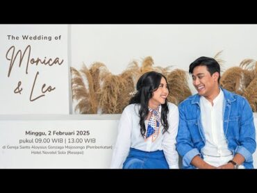 The Wedding of  Monica & Leo  2 Februari 2025  Gereja St. Aloysius  Novotel Hotel Solo