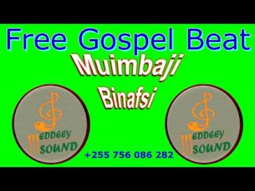 Free Gospel beat  Muimbaji binafsi / band  instrumental