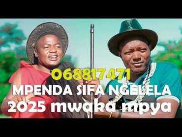 Mpenda sifa ngelela 2025 Mwaka Mpya 0688174711