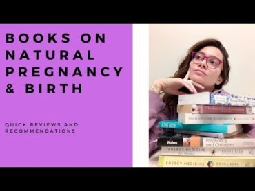 BOOKS ON NATURAL PREGNANCY AND BIRTH  REVIEWS