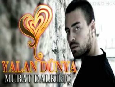 Murat Dalkılıç  Yalan Dünya   2012