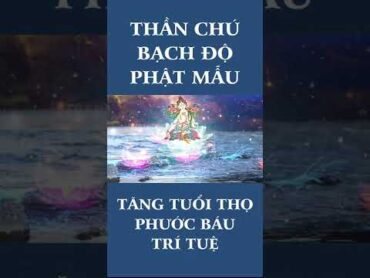 Nhạc Chú Bạch Độ Phật Mẫu  White Tara Mantra  白度母心咒 (Sanskrit)