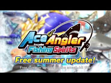 Ace Angler: Fishing Spirits  Free Summer Update Trailer