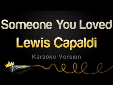 Lewis Capaldi  Someone You Loved (Karaoke Version)