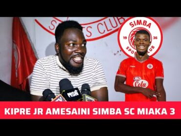 DR. MOHAMED ATHIBITISHA KIPRE JR AMESAJILIWA SIMBA SC