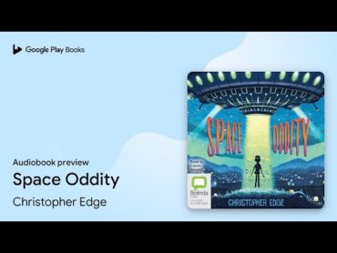 Space Oddity by Christopher Edge · Audiobook preview