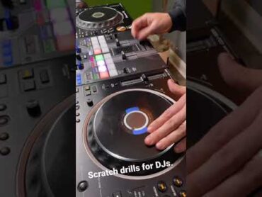 Scratch drills for DJs scratch dj cdj3000