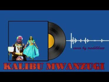 Nelemi Mbasando Ft Hodari Mwanachale Song&39; Kalibu Mwanzugi By Madilibeat3