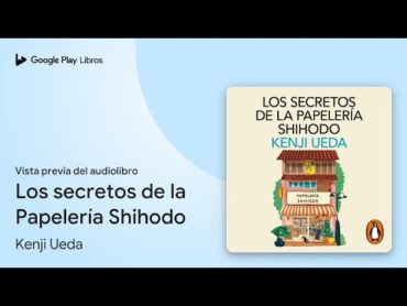 Los secretos de la Papelería Shihodo de Kenji Ueda · Vista previa del audiolibro