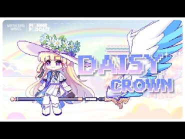 [All Versions EN/CN/JP/KR] Wuthering Waves EP2.1  Phoebe  "Daisy Crown"