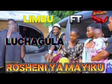 LIMBU LUCHAGULA FT ROSHENI YA MAYIKU BY NCHEMBA STUDIO 2025