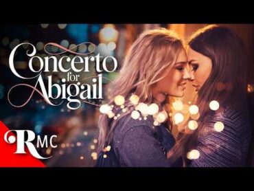 Concerto for Abigail (2024)  Lesbian Romance Drama ❤️  EXCLUSIVE Women Loving Women Film!