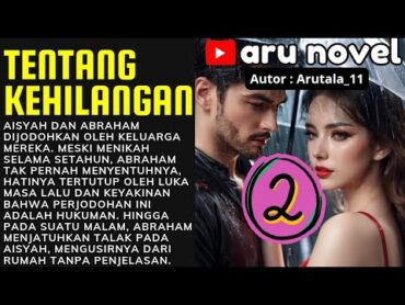 episode 2 kehidupan yang baru  novel romantis terbaru  novel populer  novel romantis