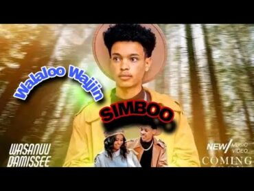 Wasanuu Damissee Simboo New oromo music (official lyrics) 2025