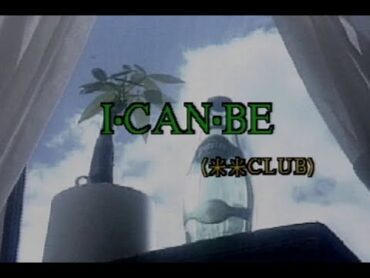 （カラオケ）　 I・CAN・BE　/　米米ＣＬＵＢ