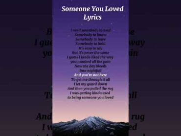 Someone You Loved (lyrics)