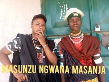 MASUNZU  NGWANA  MASANJA BHASHSABIKI BY LWENGE STUDIO 0698724680