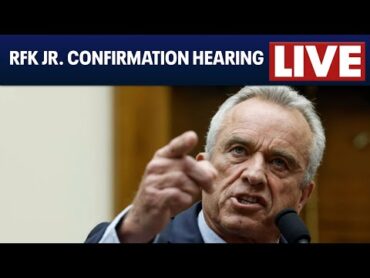 RFK Jr. Confirmation Hearing: WATCH LIVE