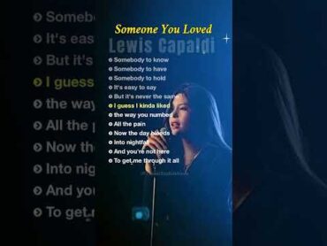 Someone You Loved  lyrics  Lewis Capaldi englishsongs emotionalballads modernhits classicmusic