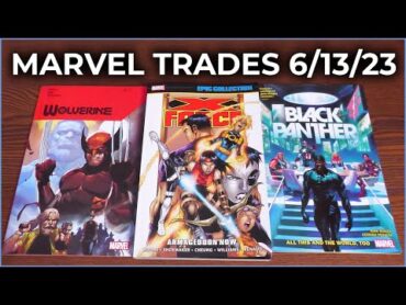 New Marvel Books 06/13/23 Overview XFORCE EPIC COLLECTION: ARMAGEDDON NOW  WOLVERINE VOL. 5