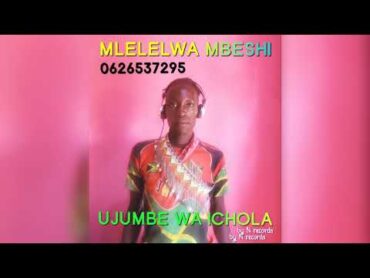 MLELELWA MBESHI Ujumbe wa ichola 2024 by N records 0626537295