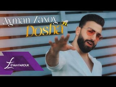 Ayman Zaxoy  Dosha 2024 ايمن زاخوي  دوشا