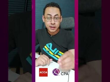 ACCA Vs CPA  أذاكر مين فيهم ؟