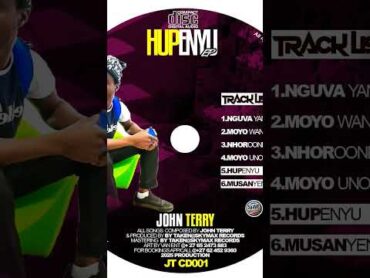 John Terry. Hupenyu Ep coming soon