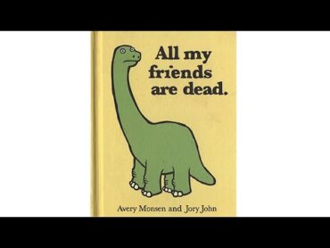 All My Friends Are Dead  Book Read Aloud