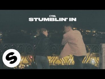 CYRIL  Stumblin&39; In (Official Audio)