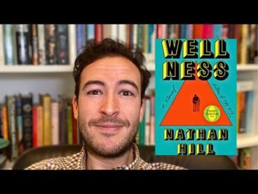 Psychoanalyst Recommends: WELLNESS by Nathan Hill  ⭐️ ⭐️ ⭐️ ⭐️