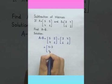 Subtraction of Matrices Class 9