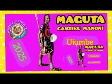 MAGUTA GANZIKU MANONI UJUMBE WA MAYIKUSAI 2025 by 0613723412 Msambazaji ng&39;ong&39;oli luchega