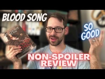 Blood Song NonSpoiler Review...SO GOOD!!!