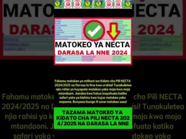 TAZAMA MATOKEO YA KIDATO  Cha PILI NECTA 2024/2025 Na DARASA la NNE 2024/2025