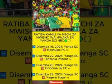 RATIBA KAMILI YA MECHI ZA MWISHO WA MWAKA ZA YANGA SC! NBC 🟢🟡