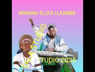 MWANA ELIZA UJUMBE TALA STUDIO 0688674450