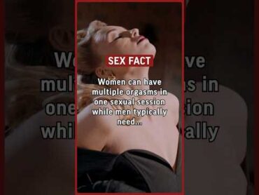 Women can have multiple orgasms in one sexual session while men typically need... facts love sex