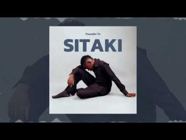 Founder TZ  Sitaki (Official Audio).