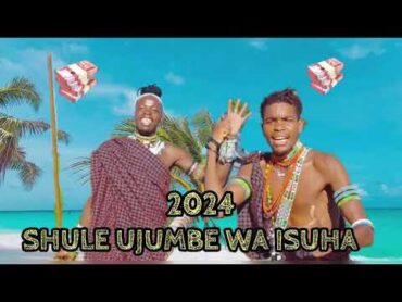 SHULE UJUMBE WA ISUHA 2024