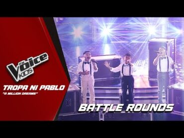 The Voice Kids: Tropa ni Pablo&39;s INCREDIBLE performance of &39;A Million Dreams&39;!  Battle Rounds