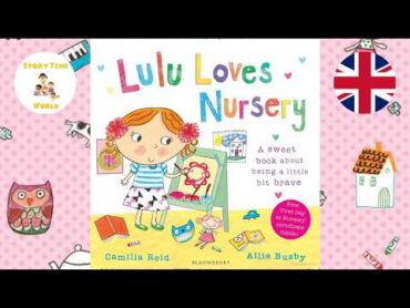 📚 Lulu Loves Nursery  Kids Book Read Aloud  UK Accent 🇬🇧