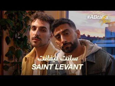 ABtalks Music with Saint Levant  مع سانت ليفانت  Vol. 07