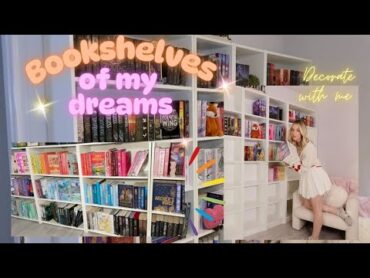 Build and Organize my new bookshelves with me!/ Bookshelf tour!