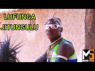 LUFUNGA JITUNGULU UJUMBE WA BHUNZALI 0782415407 BY MBASHA STUDIO 2023